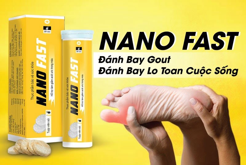 Công dụng của viên sủi gout Nano Fast